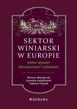 Sektor winiarski w Europie wobec wyzwań klimatycznych i rynkowych