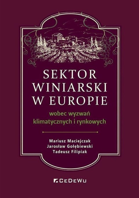 Sektor winiarski w Europie wobec wyzwań klimatycznych i rynkowych