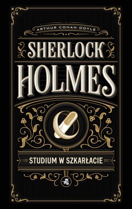 Sherlock Holmes. Studium w szkarłacie. Sherlock Holmes