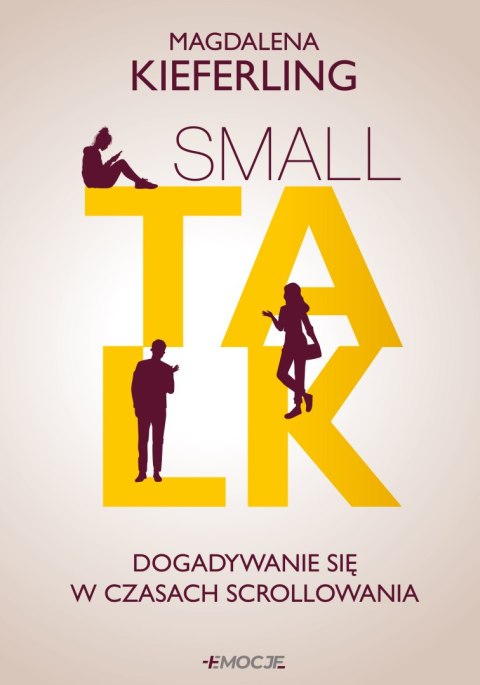 Small talk. Dogadywanie się w czasach scrollowania