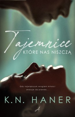 Tajemnice, które nas niszczą. Sekrety. Tom 1