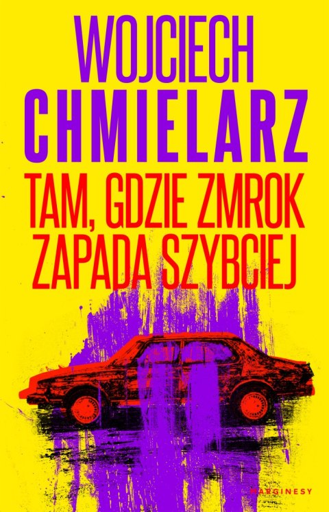 Tam, gdzie zmrok zapada szybciej