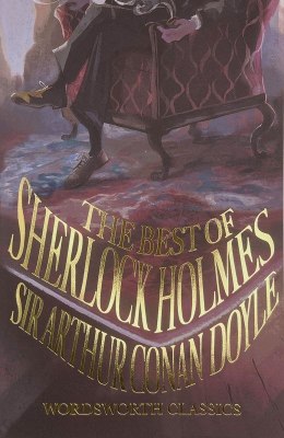 The Best of Sherlock Holmes. Wordsworth Classics wer. angielska