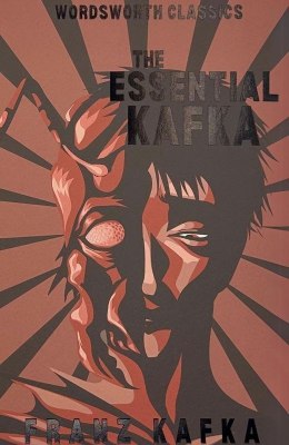 The Essential Kafka. Wordsworth Classics wer. angielska