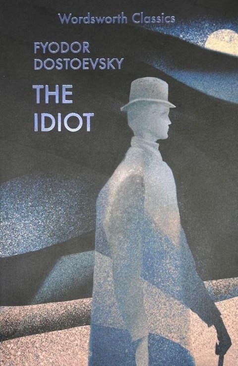 The Idiot. Wordsworth Classics wer. angielska