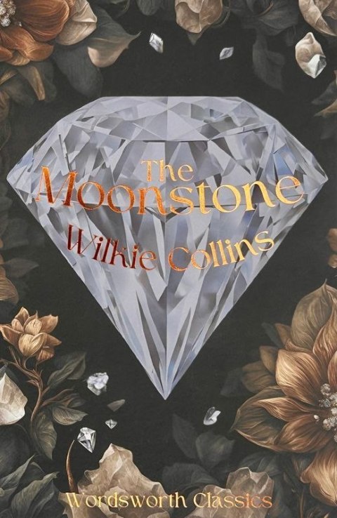 The Moonstone. Wordsworth Classics wer. angielska