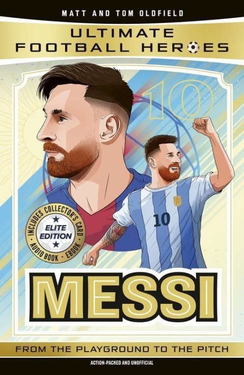 Ultimate Football Heroes: Messi (Top Ballers 1)