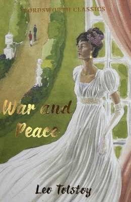 War and Peace. Wordsworth Classics wer. angielska