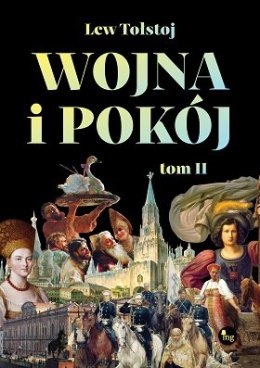 Wojna i pokój. Tom 2