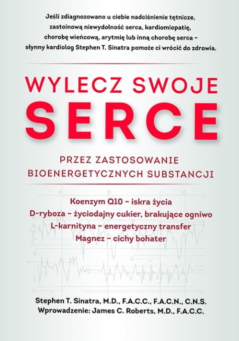Wylecz swoje serce przez zastosowanie bioenergetycznych substancji