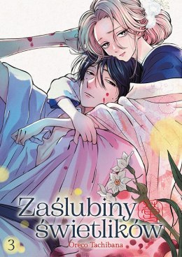 Zaślubiny świetlików. Tom 3