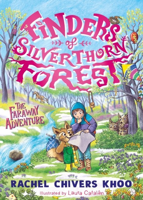 Finders of Silverthorn Forest. The Faraway Adventure