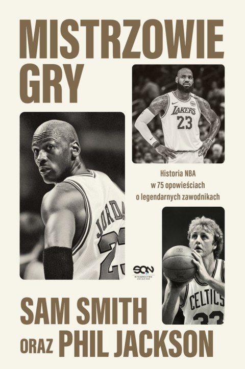 Mistrzowie gry. Historia NBA w 75 opowieściach o legendarnych zawodnikach