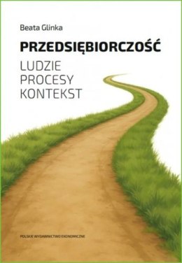 Przedsiębiorczość ludzie, procesy, kontekst