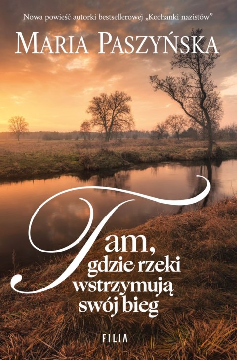 Tam, gdzie rzeki wstrzymują swój bieg