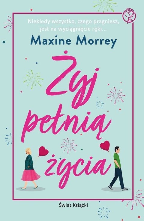 Żyj pełnią życia