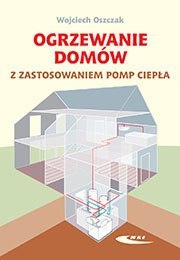 Ogrzewanie domów i zastosowaniem pomp ciepła