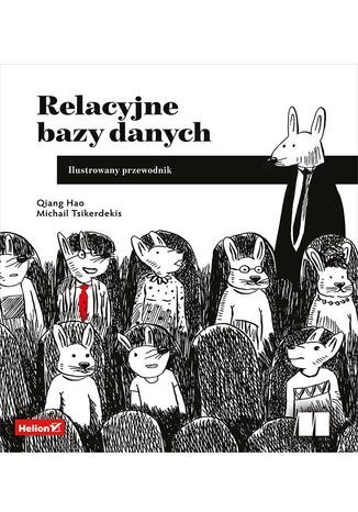 Relacyjne bazy danych. Ilustrowany przewodnik