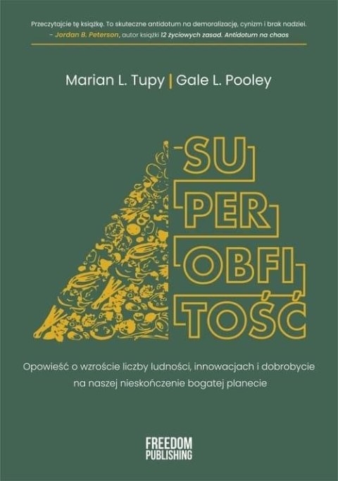 Superobfitość. Opowieść o wzroście liczby ludności, innowacjach i dobrobycie na naszej nieskończenie bogatej planecie