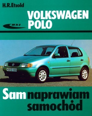 Volkswagen polo sam naprawiam samochód