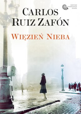 Więzień nieba. Cmentarz Zapomnianych Książek. Tom 3 wyd. 2026