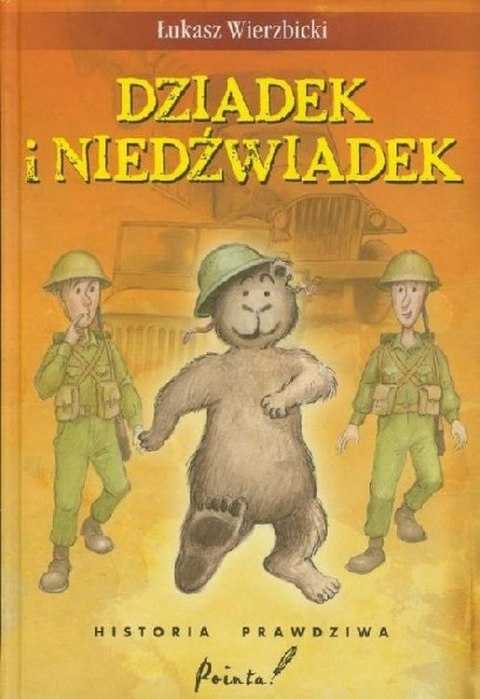 Dziadek i niedźwiadek. Historia prawdziwa wyd. 2026