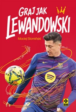Graj jak Lewandowski