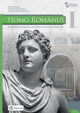 Homo Romanus 1. Podręcznik do języka łacińskiego i kultury antycznej. Liceum i technikum