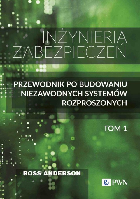 Inżynieria zabezpieczeń. Tom 1