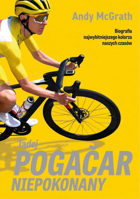 Tadej Pogačar. Niepokonany