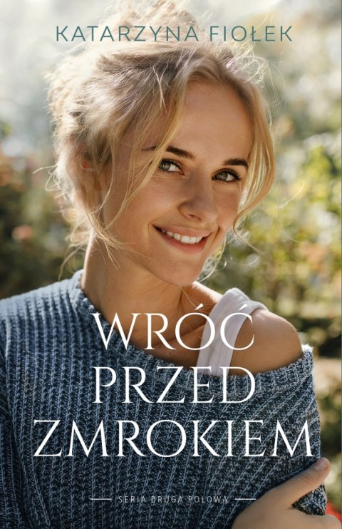 Wróć przed zmrokiem. Druga połowa