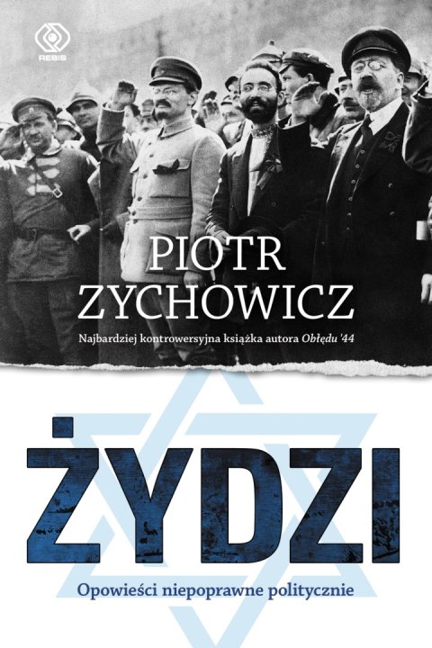 Żydzi. Opowieści niepoprawne politycznie