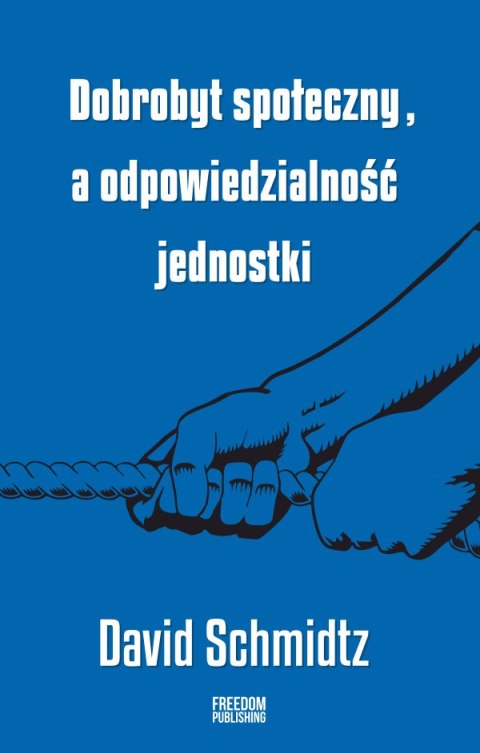 Dobrobyt społeczny a odpowiedzialność jednostki