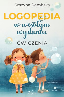 LOGOPEDIA w wesołym wydaniu ćwiczenia