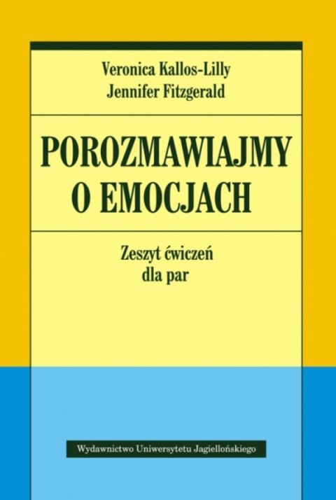 Porozmawiajmy o emocjach. Zeszyt ćwiczeń dla par