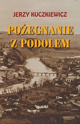 Pożegnanie z Podolem