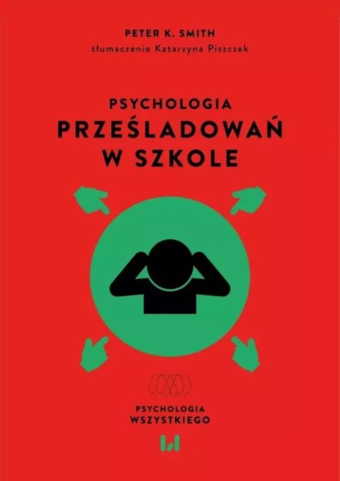 Psychologia prześladowań w szkole wyd. 2