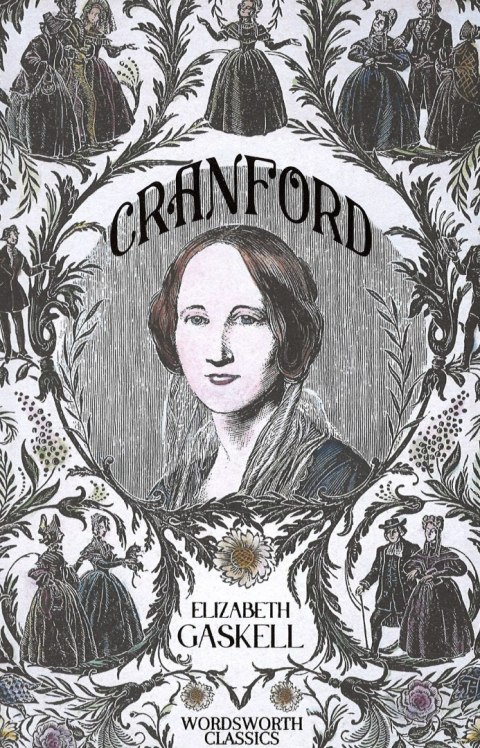 Cranford & Selected Short Stories. Wordsworth Classics wer. angielska