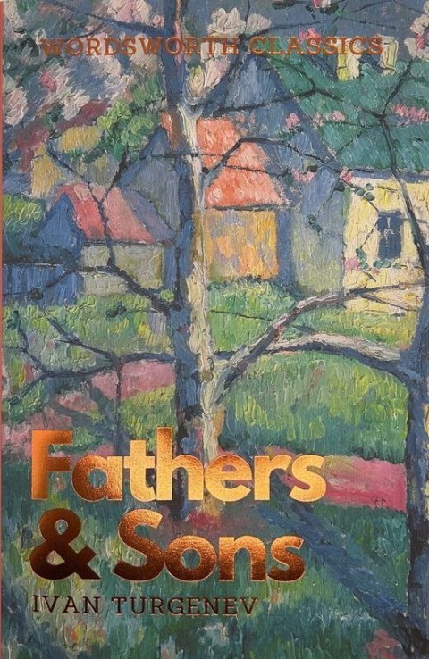 Fathers and Sons. Wordsworth Classics wer. angielska