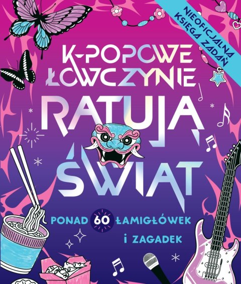 K-popowe łowczynie ratują świat. Ponad 60 zadań i zagadek!
