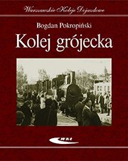 Kolej grójecka Warszawskie Koleje Dojazdowe