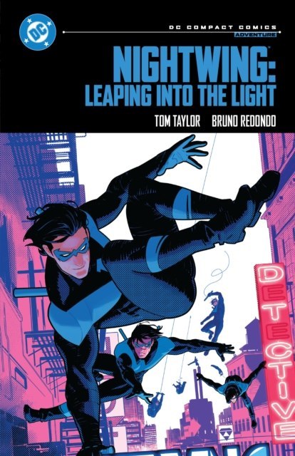 Nightwing. Leaping into the Light