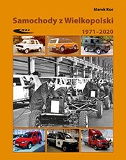Samochody z Wielkopolski 1971- 2020