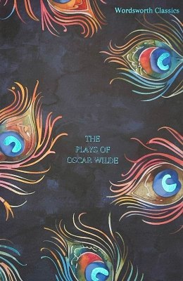 The Plays of Oscar Wilde. Wordsworth Classics wer. angielska
