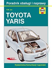 Toyota Yaris 1999-2005 Poradnik obsługi i naprawy