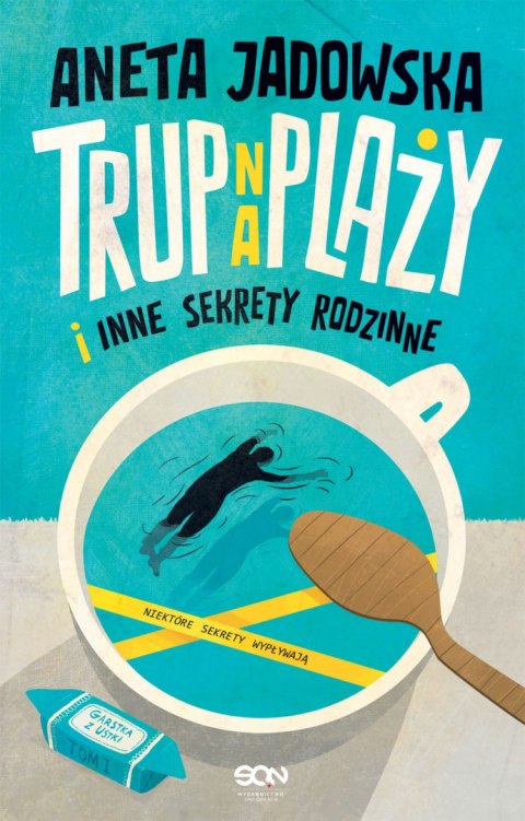 Trup na plaży i inne sekrety rodzinne. Garstka z Ustki. Tom 1 wyd. 2022