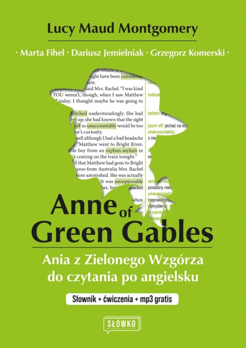 Anne of Green Gables / Ania z Zielonego Wzgórza do czytania po angielsku. Słownik + ćwiczenia + MP3. Klasyka po angielsku