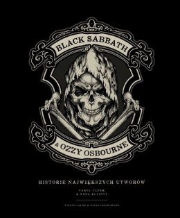 Black Sabbath & Ozzy Osbourne. Historie największych utworów