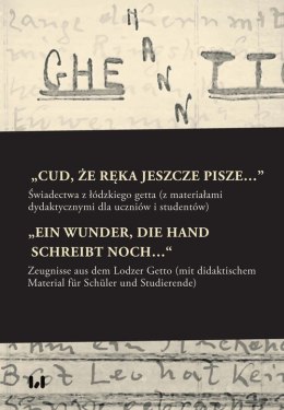 „Cud, że ręka jeszcze pisze...