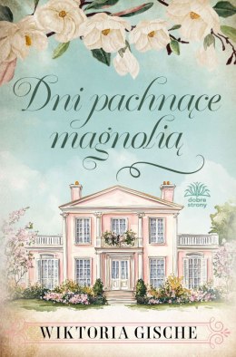 Dni pachnące magnolią
